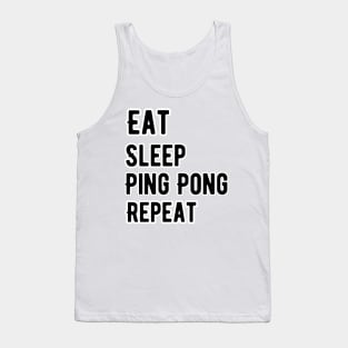 Eat Sleep Play Ping Pong, table tennis Tank Top